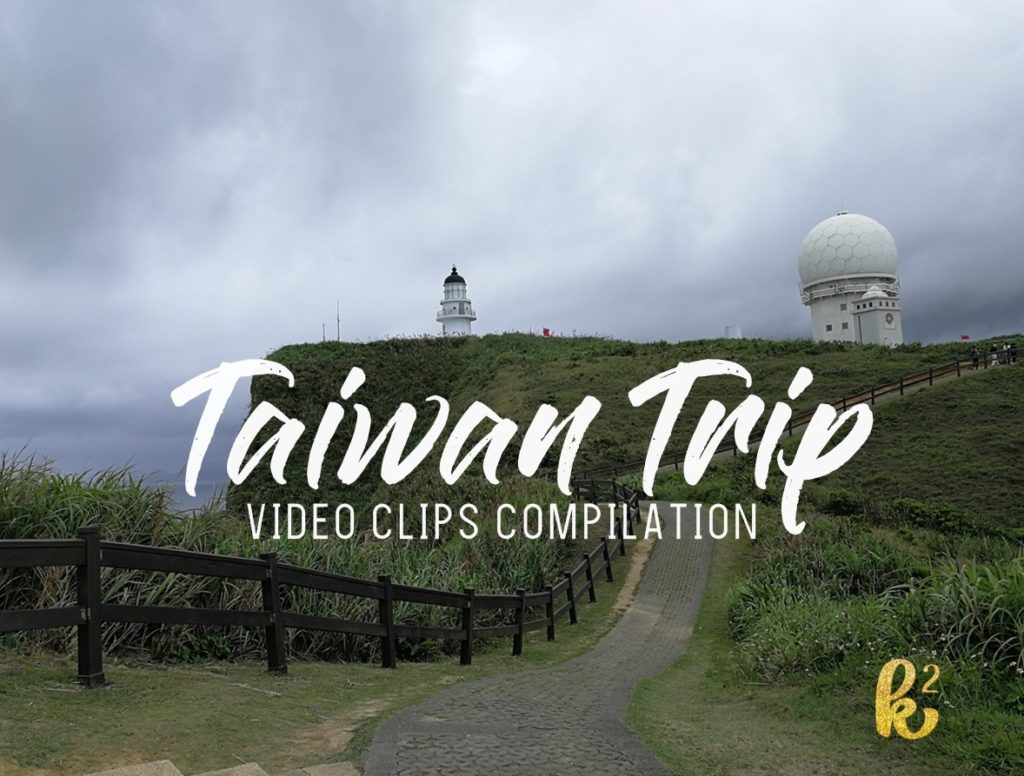 taiwan trip, taiwan videos, taiwan destination